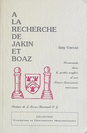 A la recherhce de Jakin et Boaz. Promenade dans le jardin anglais d'une Franc-Maçonnerie méconnue