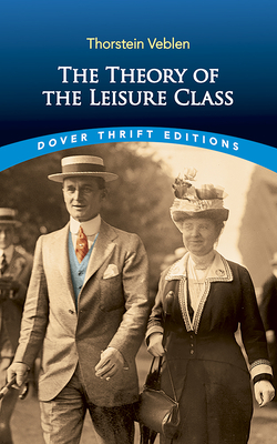 Seller image for The Theory of the Leisure Class (Paperback or Softback) for sale by BargainBookStores