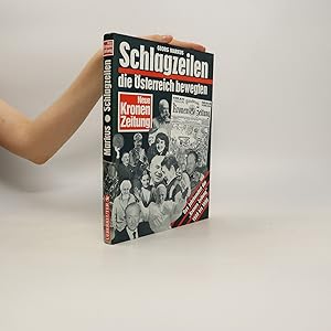 Bild des Verkufers fr Schlagzeilen, die O?sterreich bewegten : Das Jahrhundert der "Kronen Zeitung" 1900-1990 zum Verkauf von Bookbot
