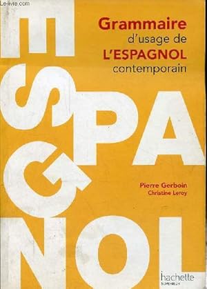 Seller image for Grammaire d'usage de l'espagnol contemporain. for sale by Le-Livre