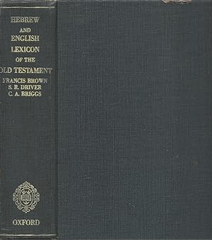 Seller image for A Hebrew and English Lexicon of the Old Testament with an Appendix Containing the Biblical Aramaic for sale by The Haunted Bookshop, LLC