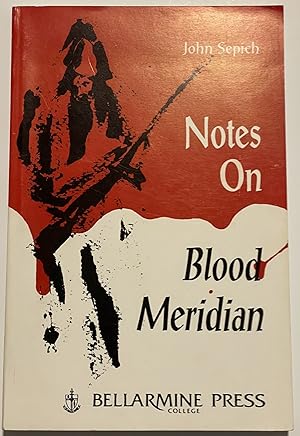 Seller image for NOTES ON BLOOD MERIDIAN for sale by Ed Smith Books