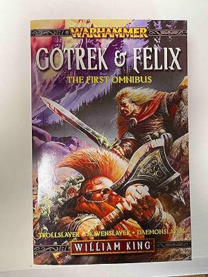 Image du vendeur pour Gotrek & Felix: The First Omnibus (Warhammer) mis en vente par Jake's Place Books