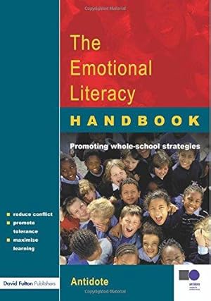 Bild des Verkufers fr The Emotional Literacy Handbook: A Guide for Schools: Processes, Practices and Resources to Promote Emotional Literacy zum Verkauf von WeBuyBooks