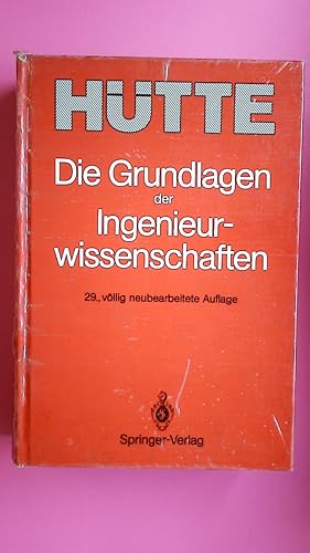 Bild des Verkufers fr DIE GRUNDLAGEN DER INGENIEURWISSENSCHAFTEN. zum Verkauf von HPI, Inhaber Uwe Hammermller