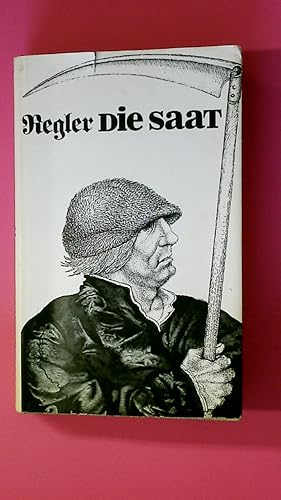 Seller image for DIE SAAT. for sale by HPI, Inhaber Uwe Hammermller