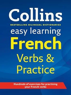 Seller image for Easy Learning French Verbs and Practice (Collins Easy Learning French) for sale by WeBuyBooks