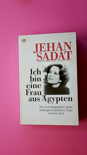 ICH BIN EINE FRAU AUS ÄGYPTEN. die Autobiographie einer aussergewöhnlichen Frau unserer Zeit