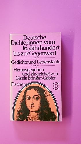 Bild des Verkufers fr DEUTSCHE DICHTERINNEN VOM 16. JAHRHUNDERT BIS ZUR GEGENWART. Gedichte u. Lebenslufe zum Verkauf von HPI, Inhaber Uwe Hammermller