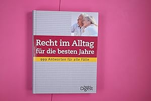 RECHT IM ALLTAG FÜR DIE BESTEN JAHRE. 999 Antworten für alle Fälle