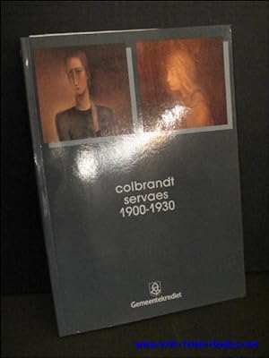 Bild des Verkufers fr Oscar Colbrandt, Albert Servaes, 1900-1930: Cultureel Centrum Hasselt, 12 augustus tot 24 september 1989 zum Verkauf von BOOKSELLER  -  ERIK TONEN  BOOKS