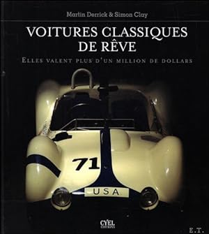 Bild des Verkufers fr Voitures classiques de rve - Elles valent plus d'un million de dollars zum Verkauf von BOOKSELLER  -  ERIK TONEN  BOOKS