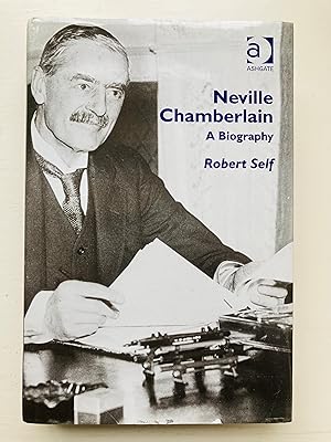 Seller image for Neville Chamberlain: A Biography for sale by Cherubz Books