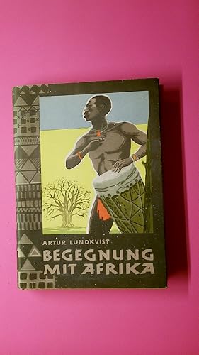 Image du vendeur pour BEGEGNUNG MIT AFRIKA. Kontinent zwischen gestern u. heute mis en vente par HPI, Inhaber Uwe Hammermller