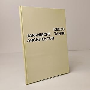 Imagen del vendedor de Japanische Architektur - Kenzo Tange : Ein Klassiker der modernen Architektur a la venta por BcherBirne