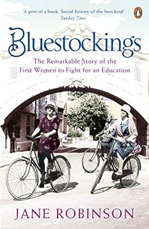 Seller image for Bluestockings: The Remarkable Story of the First Women to Fight for an Education for sale by WeBuyBooks 2