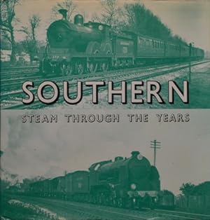 SOUTHERN STEAM THROUGH THE YEARS