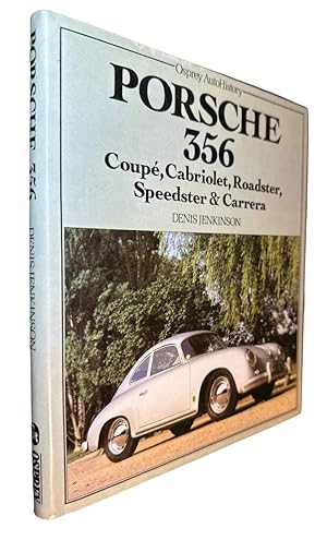 Immagine del venditore per Porsche 356: Coupe, Cabriolet, Roadster, Speedster & Carrera (Osprey AutoHistory) venduto da First Coast Books