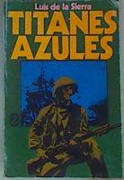 Imagen del vendedor de Titanes azules Acciones navales de la Segunda Guerra Mundial a la venta por Almacen de los Libros Olvidados