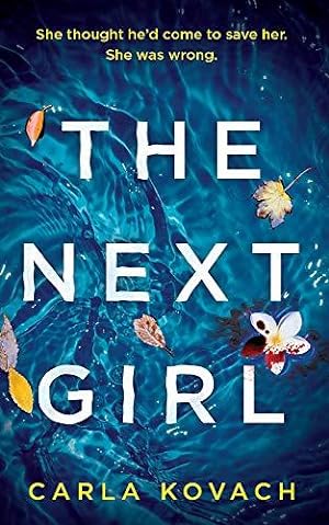 Seller image for The Next Girl: A gripping thriller with a heart-stopping twist (Detective Gina Harte) for sale by WeBuyBooks 2