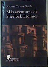 Bild des Verkufers fr Mas Aventutas de Sherlock Holmes zum Verkauf von Almacen de los Libros Olvidados