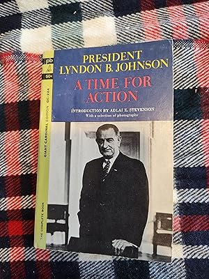 President Lyndon B. Johnson A Time For Action