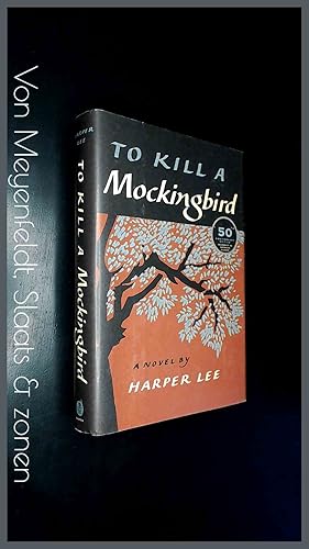 Imagen del vendedor de To kill a Mockingbird - 50th anniversary edition a la venta por Von Meyenfeldt, Slaats & Sons