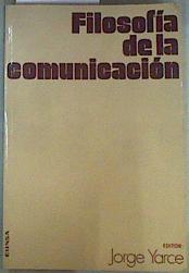 Seller image for Filosofa de la comunicacin for sale by Almacen de los Libros Olvidados