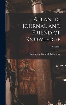 Bild des Verkufers fr Atlantic Journal and Friend of Knowledge Volume 1 zum Verkauf von moluna