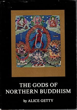 Image du vendeur pour The Gods of Northern Buddhism: Their History, Iconography and Progressive Evolution Through the Northern Buddhist Countries mis en vente par Ken Sanders Rare Books, ABAA