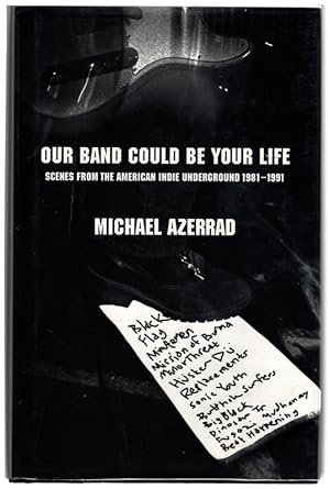 Seller image for Our Band Could Be Your Life: Scenes From The American Indie Underground 1981-1991 for sale by Once Read Books