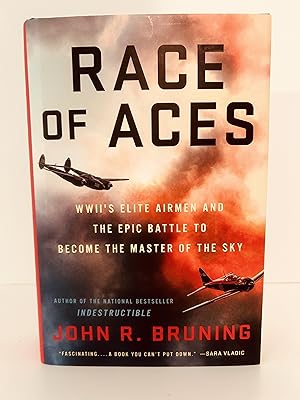 Image du vendeur pour Race of Aces: WWII's Elite Airmen and the Epic Battle to Become the Master of the Sky [FIRST EDITION, FIRST PRINTING] mis en vente par Vero Beach Books