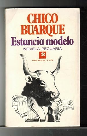 Seller image for Estancia modelo. Novela pecuaria. [Ttulo original: Fazenda Modelo. Traduccin de Cecilia Thumim]. for sale by La Librera, Iberoamerikan. Buchhandlung