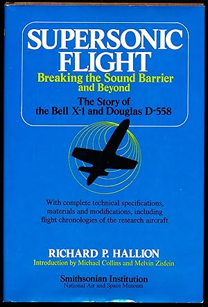 Imagen del vendedor de SUPERSONIC FLIGHT. Breaking the Sound Barrier and Beyond. The Story of the Bell X-1 and Douglas D-558. a la venta por Alkahest Books