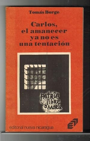 Imagen del vendedor de Carlos, el amanecer ya no es una tentacin. Prlogo de Roberto Fernndez Retamar. a la venta por La Librera, Iberoamerikan. Buchhandlung
