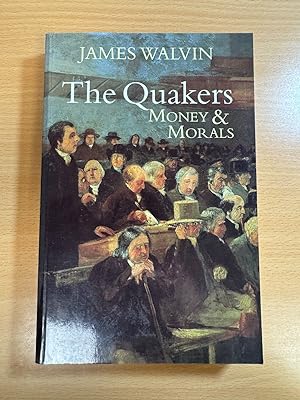 Imagen del vendedor de The Quakers Money & Morals a la venta por Quality Books UK