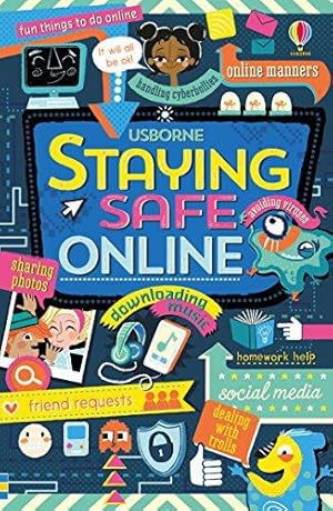 Bild des Verkufers fr Staying Safe Online (Usborne Life Skills) zum Verkauf von WeBuyBooks 2