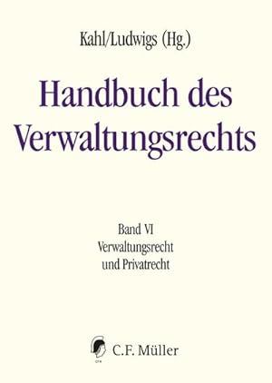 Bild des Verkufers fr Handbuch des Verwaltungsrechts 06 : Band VI: Verwaltungsrecht und Privatrecht zum Verkauf von AHA-BUCH GmbH