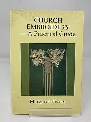 Seller image for Church Embroidery: A Practical Guide for sale by Cambridge Recycled Books