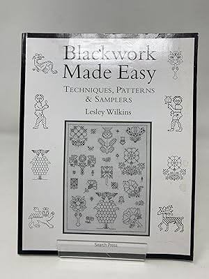 Blackwork Made Easy: Techniques, Patterns and Samplers