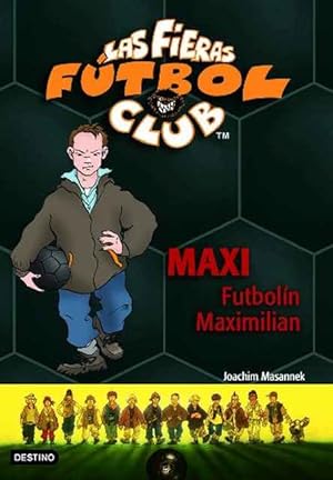 Immagine del venditore per Maxi ftboln Maximilian. Las fieras del Ftbol Club, 7. venduto da SOSTIENE PEREIRA