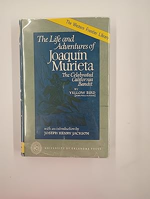 Immagine del venditore per The Life and Adventures of Joaquin Murieta: The Celebrated California Bandit (The Western Frontier Library) venduto da Second Edition Books