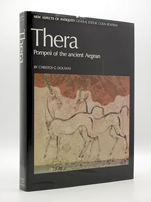 Thera. Pompeii of the Ancient Aegean: Excavations at Akrotiri 1967-79 [SIGNED]