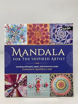 Imagen del vendedor de Mandala for the Inspired Artist: Working with paint, paper, and texture to create expressive mandala art a la venta por Cambridge Recycled Books