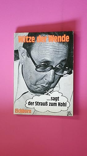 Image du vendeur pour WITZE DER WENDE. sagt d. Strau zum Kohl mis en vente par Butterfly Books GmbH & Co. KG