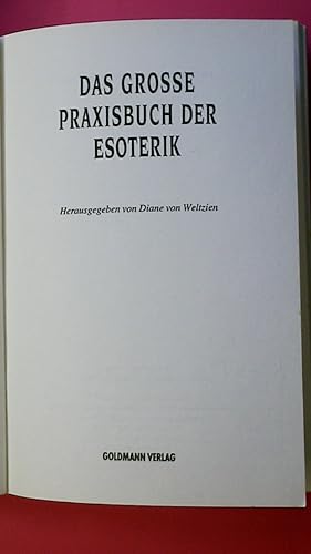 DAS GROSSE PRAXISBUCH DER ESOTERIK.