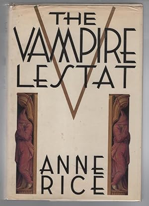 The Vampire Lestat: The Second Book in the Chronicles of the Vampires