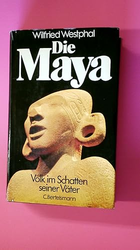 Bild des Verkufers fr DIE MAYA. Volk im Schatten seiner Vter zum Verkauf von Butterfly Books GmbH & Co. KG