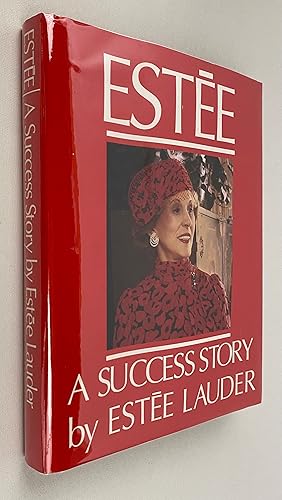 Bild des Verkufers fr Estee: A Success Story zum Verkauf von Gordon Kauffman, Bookseller, LLC