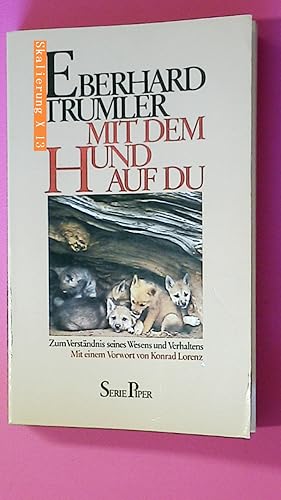 MIT DEM HUND AUF DU. zum Verständnis seines Wesens und Verhaltens